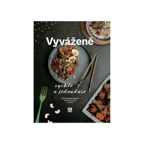 Ne hladu Kuchařka Vyváženě: rychle a jednoduše